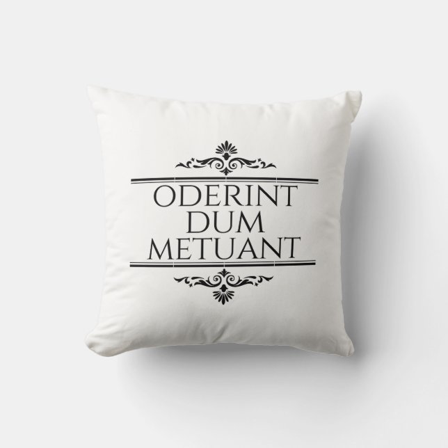 Cojín Decorativo Oderint Dum Metuant (Anverso)