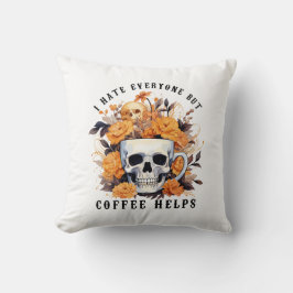 Cojín Decorativo Odio a todos, pero el café ayuda a Skeleton Hallow