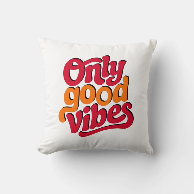 Cojín Decorativo Only good vibes (Anverso)