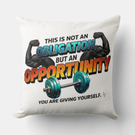 Cojín Decorativo Opportunity Not Obligation Gym Quote