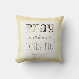 Cojín Decorativo Ora sin cesar - 1 Tes 5:17