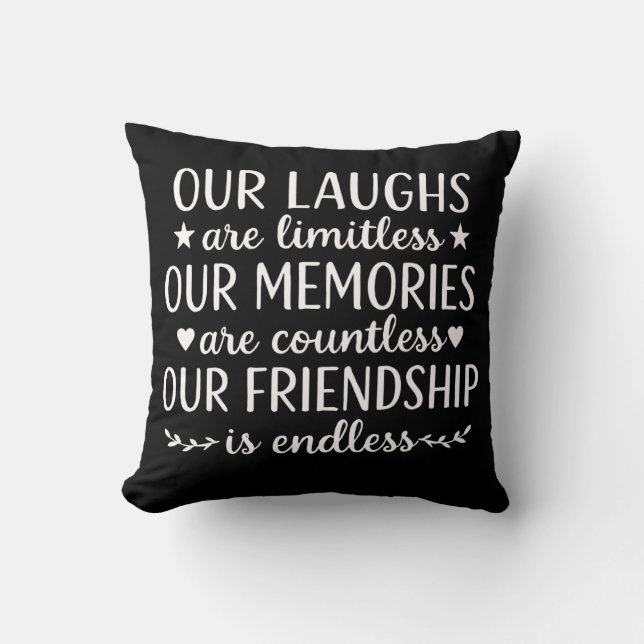Cojín Decorativo Our Laughs Are Limitless Friendship Quote  (Anverso)
