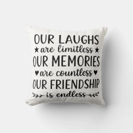 Cojín Decorativo Our Laughs Are Limitless Friendship Quote 