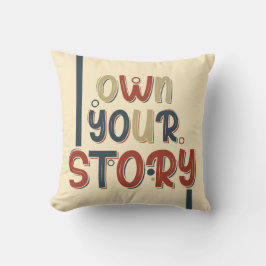Cojín Decorativo Own Your Story – Inspirational Typography Design