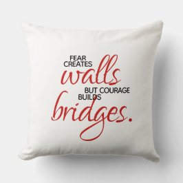 Cojín Decorativo Palabras inspiradoras El coraje construye puentes
