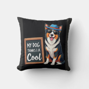 Cojín Decorativo Pastor Australiano Mi Perro Cree Que Soy Genial Pa