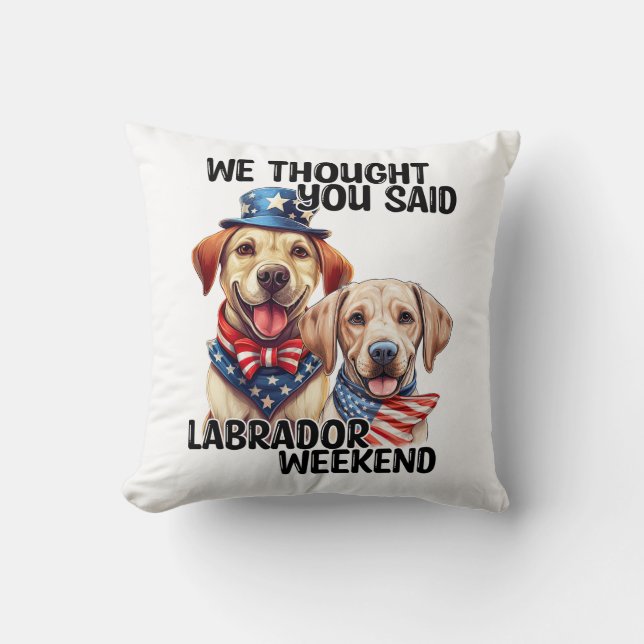 Cojín Decorativo Patriótico Labrador Perros Cita Humor Gracioso (Anverso)