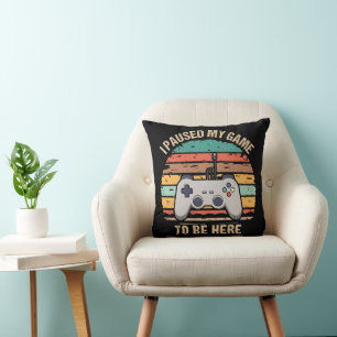 Cojín Decorativo Pausé Mi Juego Para Estar Aquí