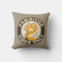 Pawsitive vibes only Cute Cat Paw Funny Pun
