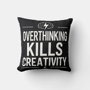 Cojín Decorativo Pensar Demasiado Mata la Creatividad – Motivación