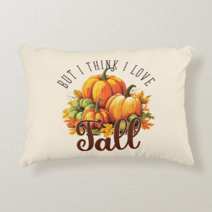 Cojín Decorativo Pero creo que me encanta la caída - calabazas y ho