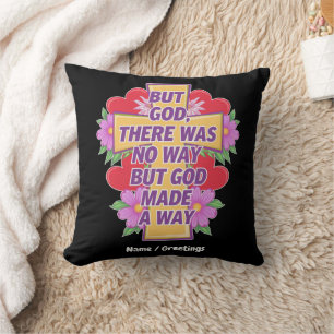 Cojín Decorativo Pero Dios No Había Manera, Pero Dios Hizo El Camin