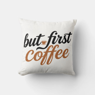 Cojín Decorativo Pero Primero Cepillo De Café Escritura Tipografía 