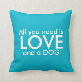 Cojín Decorativo Perro Amor Pillow - Todo lo que necesitas es amor 