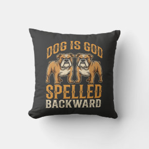 Cojín Decorativo Perro Bulldog Divertido Es Dios Deletreado Al Revé