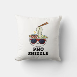 Cojín Decorativo Pho Shizzle Funny Noodle Pun