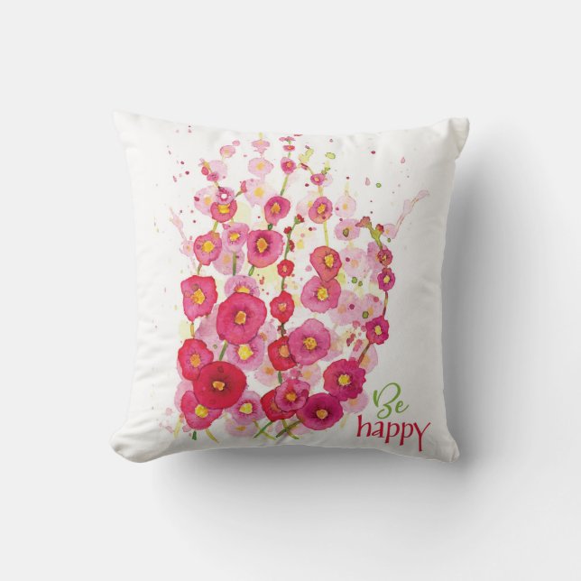Cojín Decorativo Pillow - Sean felices hollyhocos (Anverso)