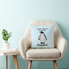 Cojín Decorativo Pingüino, Por Favor, Enséñame Cómo Volar Pingüino 