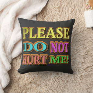 Cojín Decorativo "¡Por Favor, No Me Hagas!" Diseño Cuto. ¡Hazte con