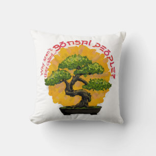 Cojín Decorativo ¿Por qué no se llaman a los Bonsai People?