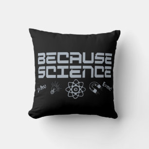 Cojín Decorativo Porque la ciencia