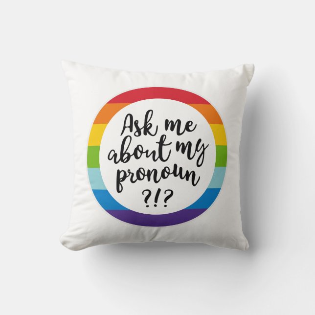 Cojín Decorativo Pregúntame acerca de mi Pronoun? (Anverso)