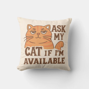 Cojín Decorativo Pregúntele a mi gato si estoy disponible