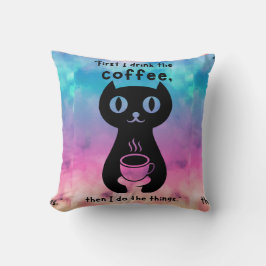 Cojín Decorativo Primero bebo el café y luego hago esto