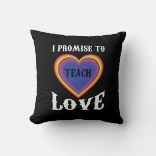 Cojín Decorativo Prometo Enseñar Amor LGBTQ Profesora Arcoiris