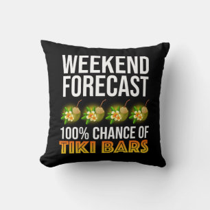 Cojín Decorativo Pronóstico de fin de semana - 100% de probabilidad