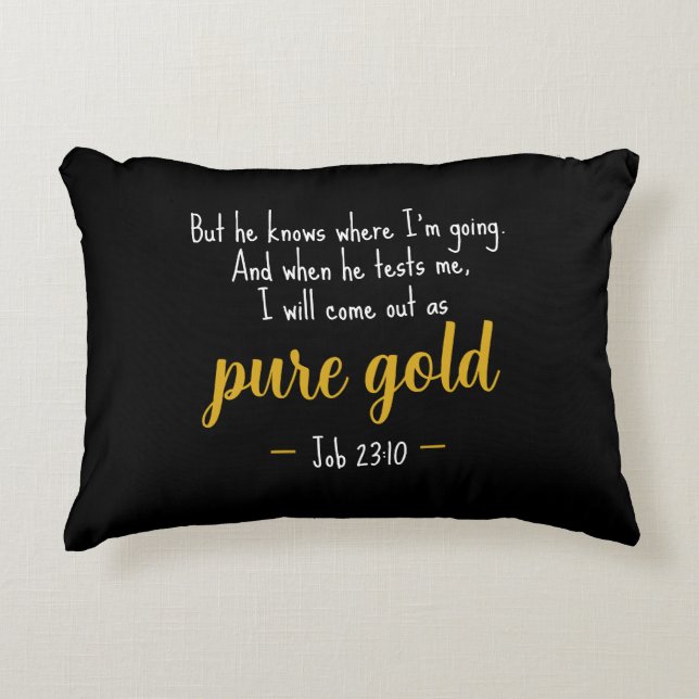 Cojín Decorativo Pure Gold Job 23:10 Scripture Accent Pillow (Anverso)