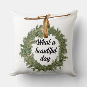Cojín Decorativo Qué Día Hermoso