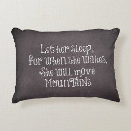 Cojín Decorativo Que duerma, ella moverá la cita de las montañas