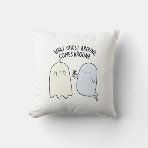 Cojín Decorativo ¿Qué Fantasma Alrededor Viene Alrededor Chiste de 