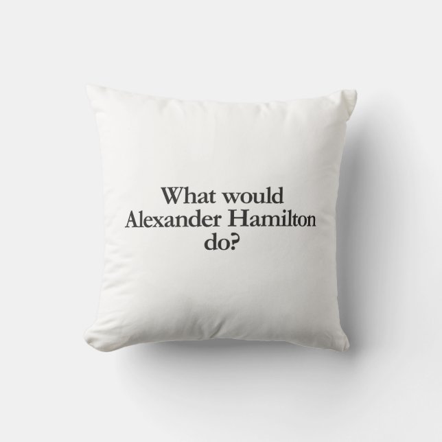 Cojín Decorativo qué haría alexander hamilton (Anverso)