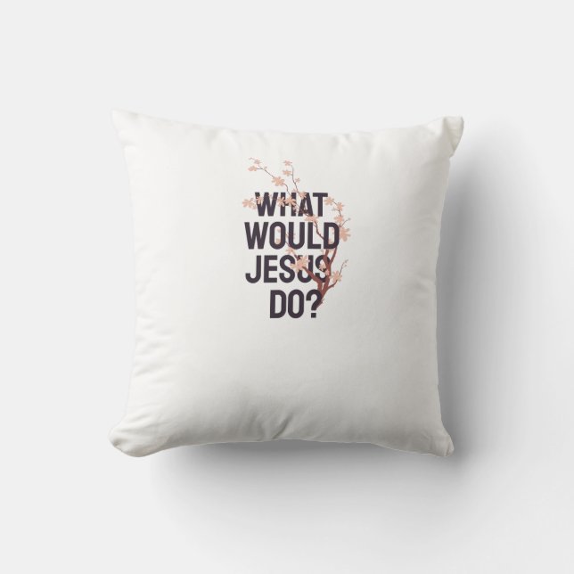 Cojín Decorativo ¿Qué haría Jesús? (Anverso)