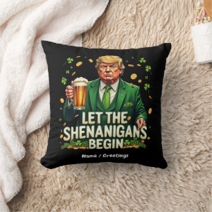 Cojín Decorativo Que Los Shenanigans Empiecen A Funny Trump St Patr