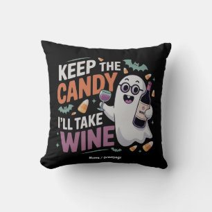 Cojín Decorativo Quédate con los dulces, tomaré el vino divertido H