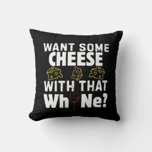 Cojín Decorativo ¿Quieres Queso Con Ese Lloriqueo(Vino)?