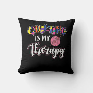 Cojín Decorativo Quilting es mi terapia Gracioso regalo de Amante