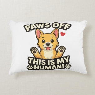 Cojín Decorativo Quita las patas, este es mi humano, adorable almoh