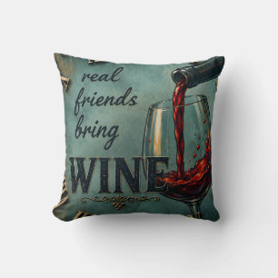 Cojín Decorativo Real Friends Bring Wine Bar Decor