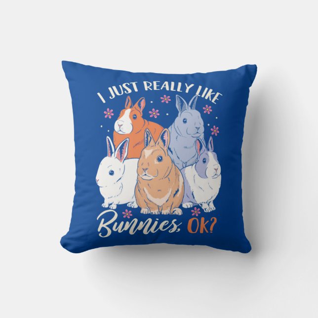 Cojín Decorativo Realmente Me Gustan Los Conejos. (Anverso)