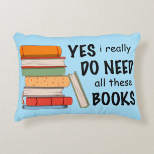 Cojín Decorativo Realmente Necesito Todos Estos Libros Pillow