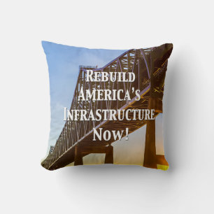 Cojín Decorativo ¡Reconstruyan la infraestructura de Estados Unidos