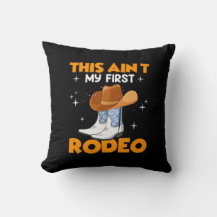 Cojín Decorativo Regalo ecuestre Este Aint Mi Primer Rodeo