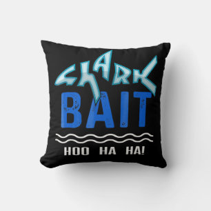 Cojín Decorativo Regalos de amantes del tiburón bait hoo ha Ha Ha F