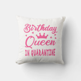 Cojín Decorativo Reina de Cumpleaños en Cuarentena