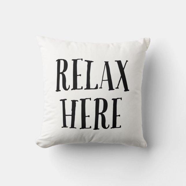 Cojín Decorativo Relax Here Pillow  (Anverso)