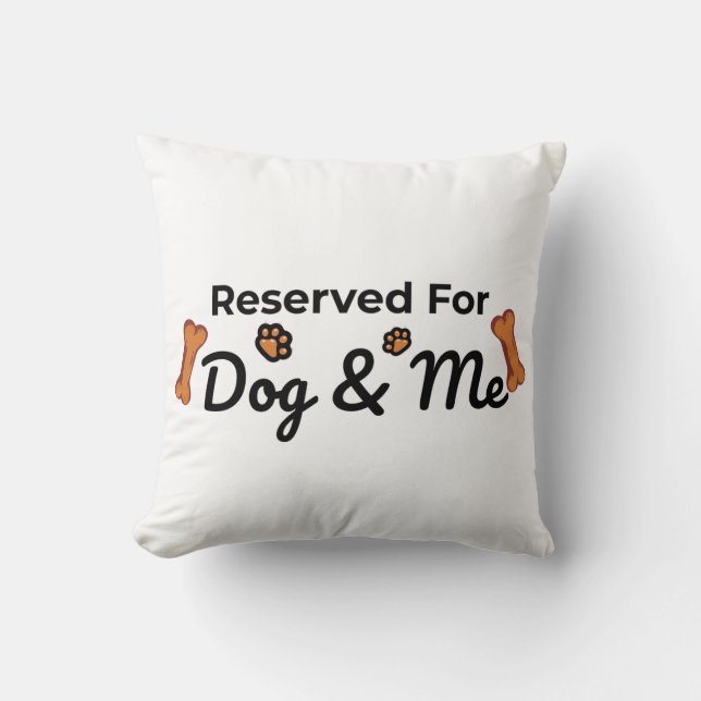 Cojín Decorativo Reservado para mi perro y yo (Anverso)